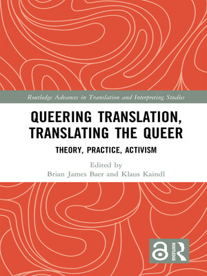 cover image of Queering Translation, Translating the Queer